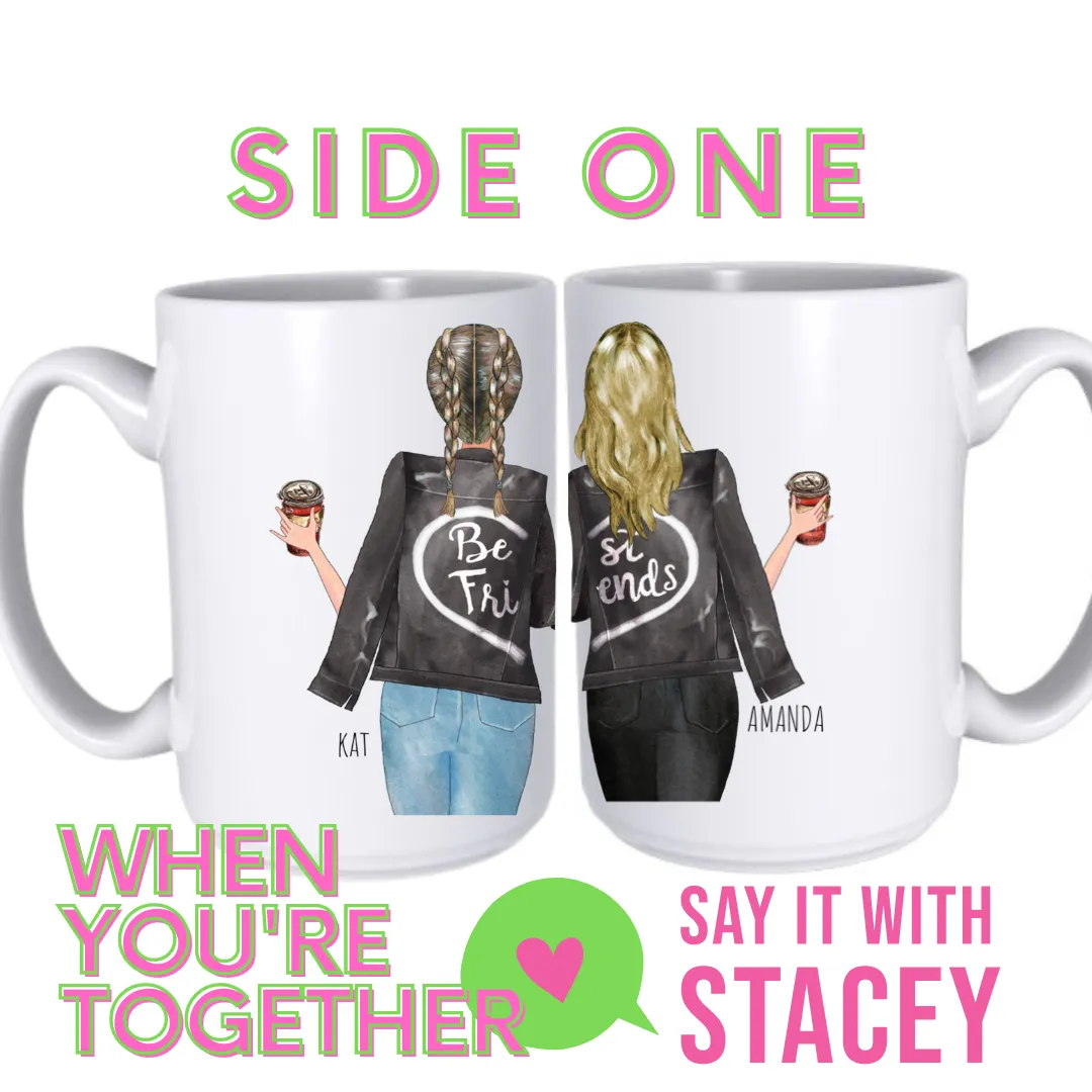 Best Friends Mugs - SET OF TWO