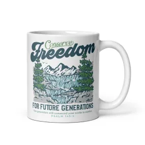 Conserve Freedom for Future Generations Mug