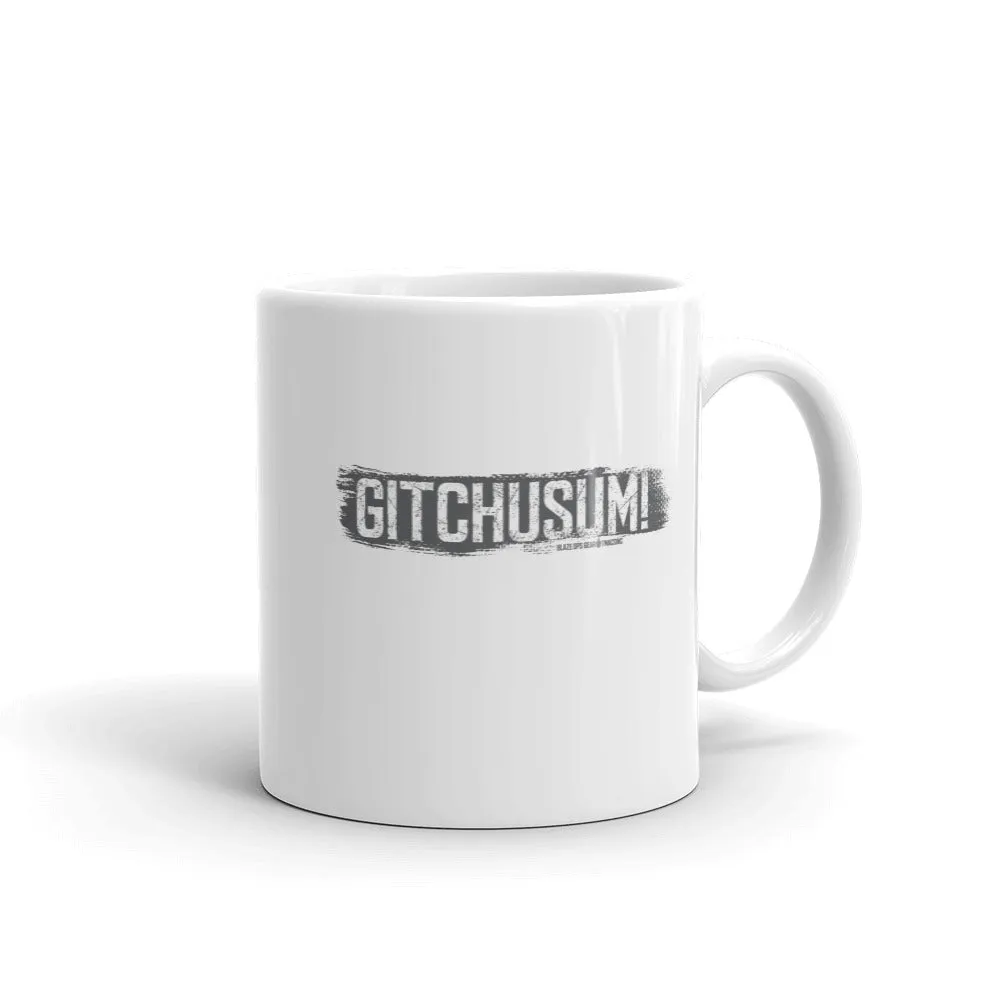 Gitchusum Mug (11oz   15oz)