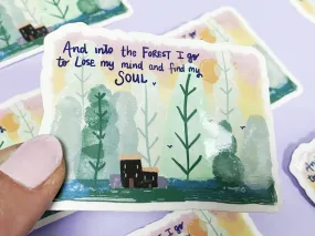 Into the Forest I go Transparent Sticker