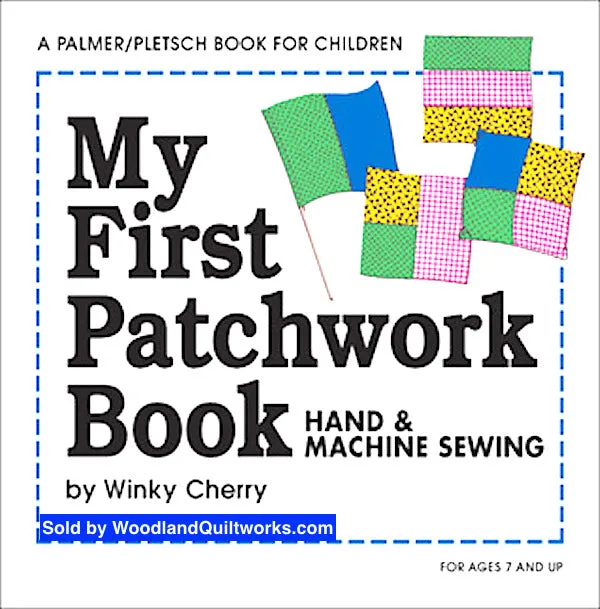 My First Patchwork Book : Hand and Machine Sewing (KIT) by Winky Cherry