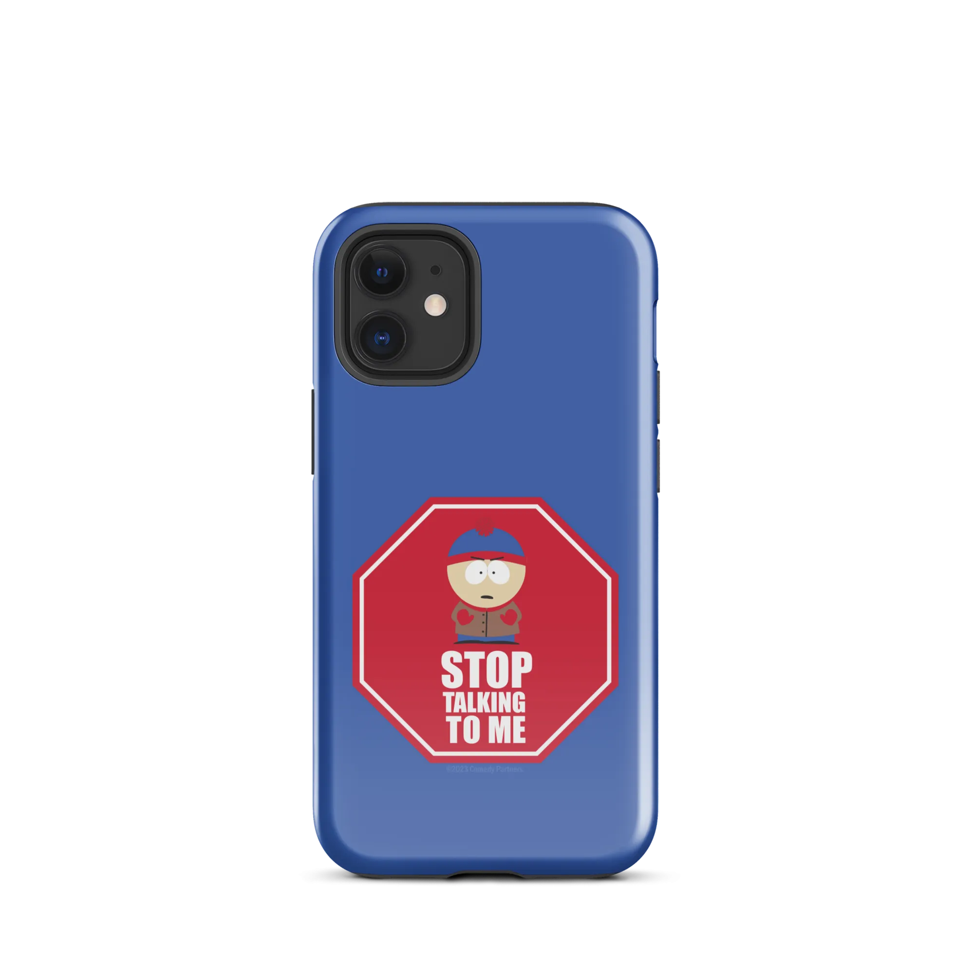 South Park Stan Stop Talking To Me Tough Phone Case - iPhone