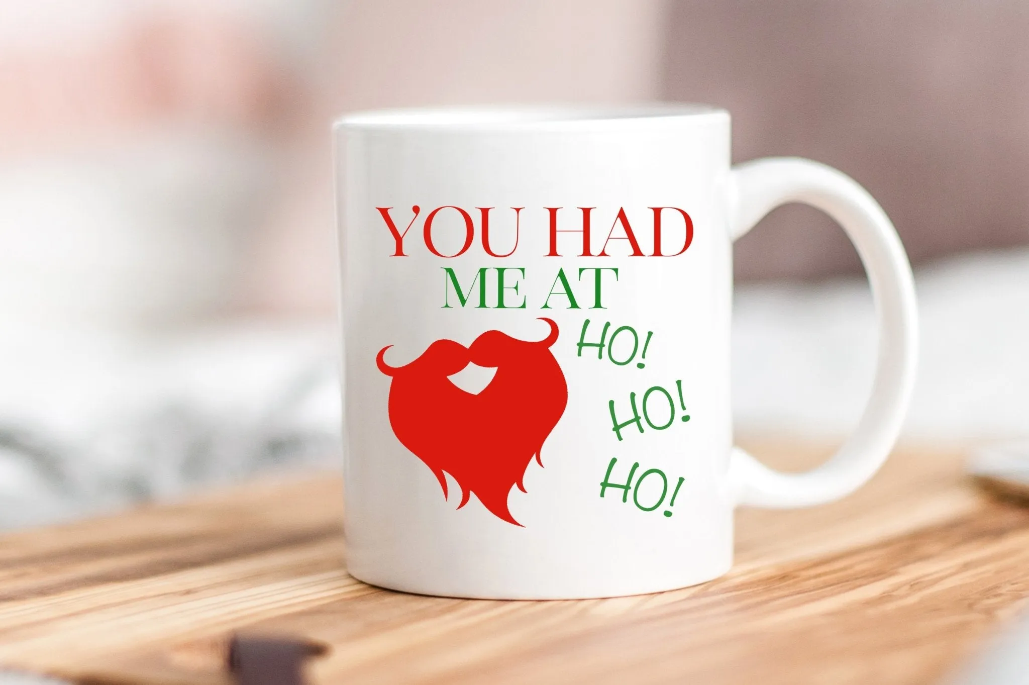 You Had Me At Ho Ho Ho Mug